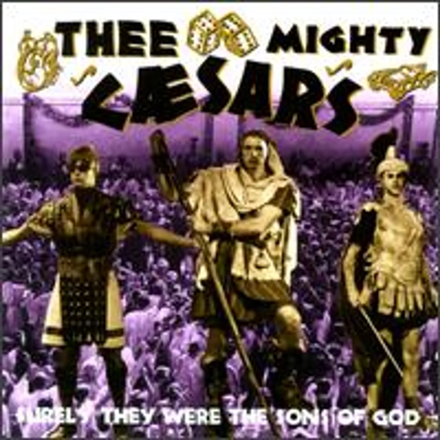 Mighty Caesars SURELY THEY WERE SONS OF GOD CD