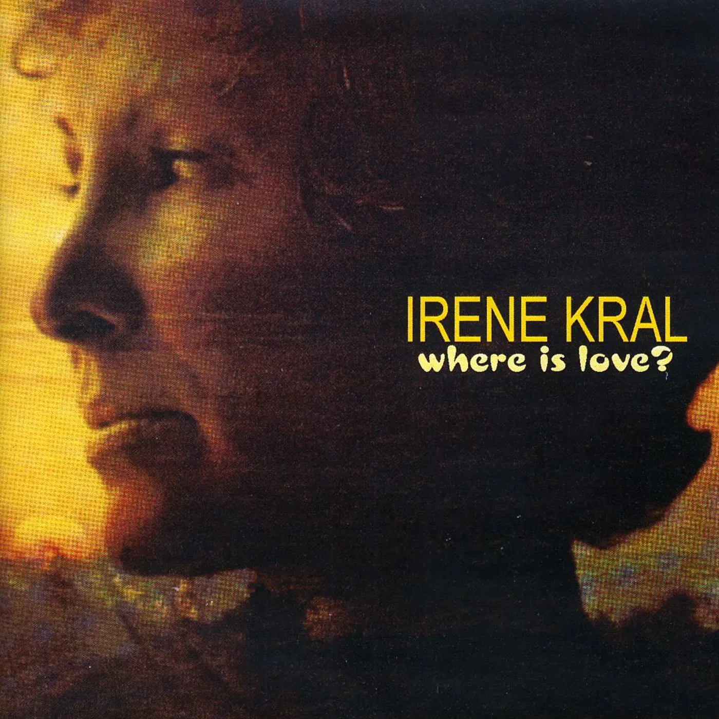 Irene Kral WHERE IS LOVE CD