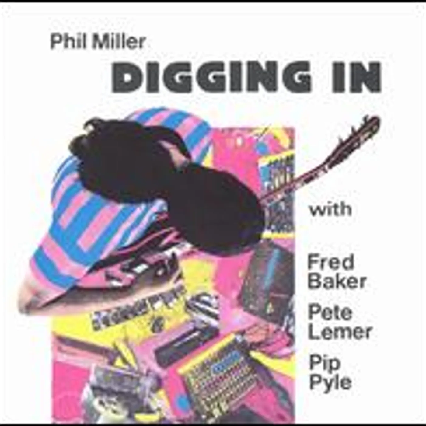 Phil Miller DIGGING IN CD