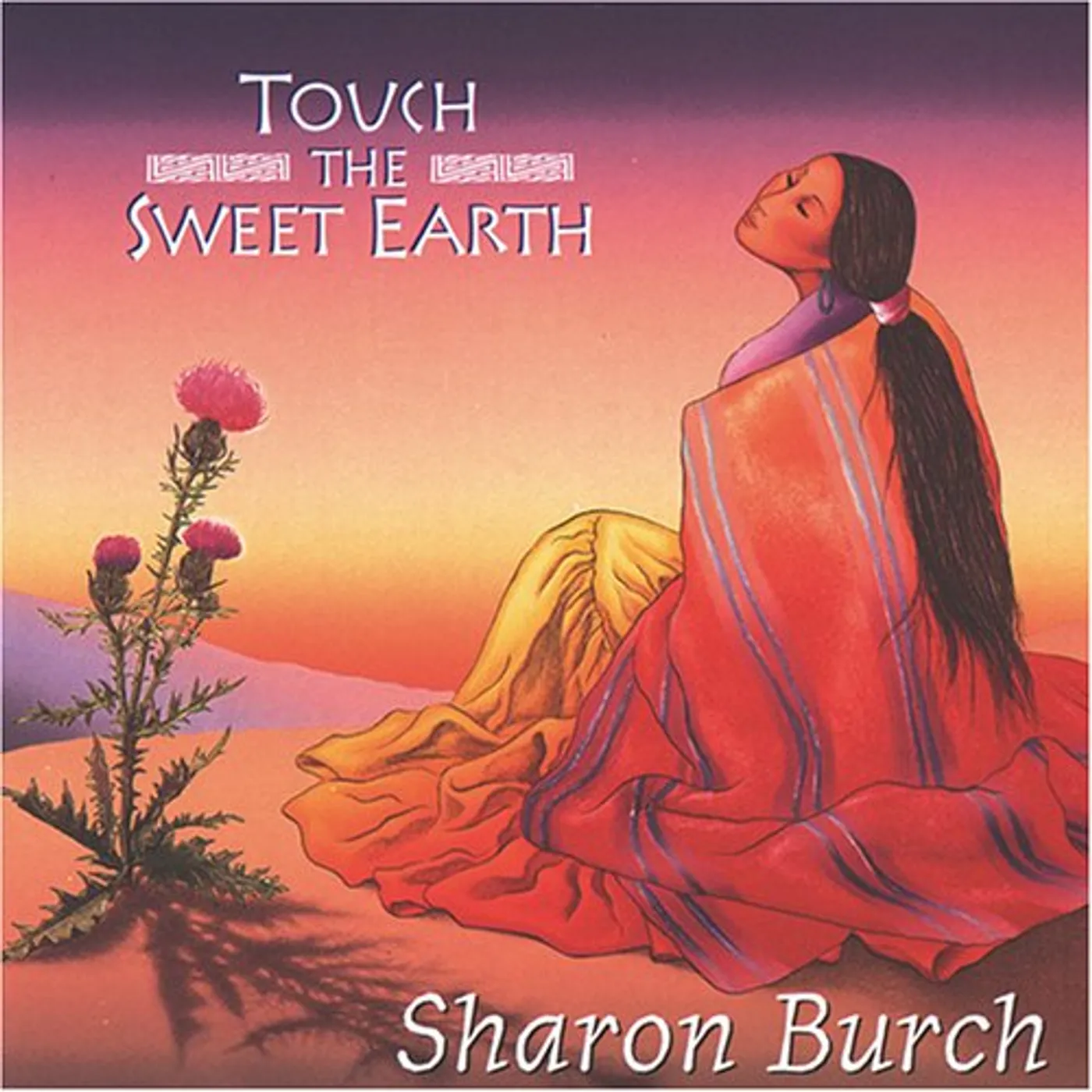 Sharon Burch TOUCH THE SWEET EARTH CD
