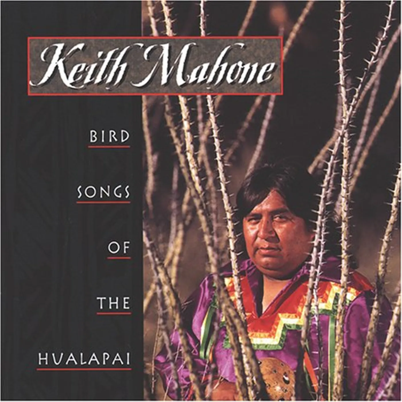 Keith Mahone BIRD SONGS OF THE HUALAPAI CD