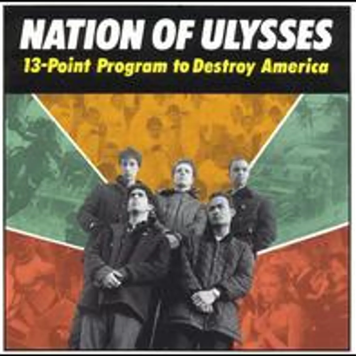 Nation of Ulysses 13 POINT PROGRAM TO DESTROY AMERICA CD