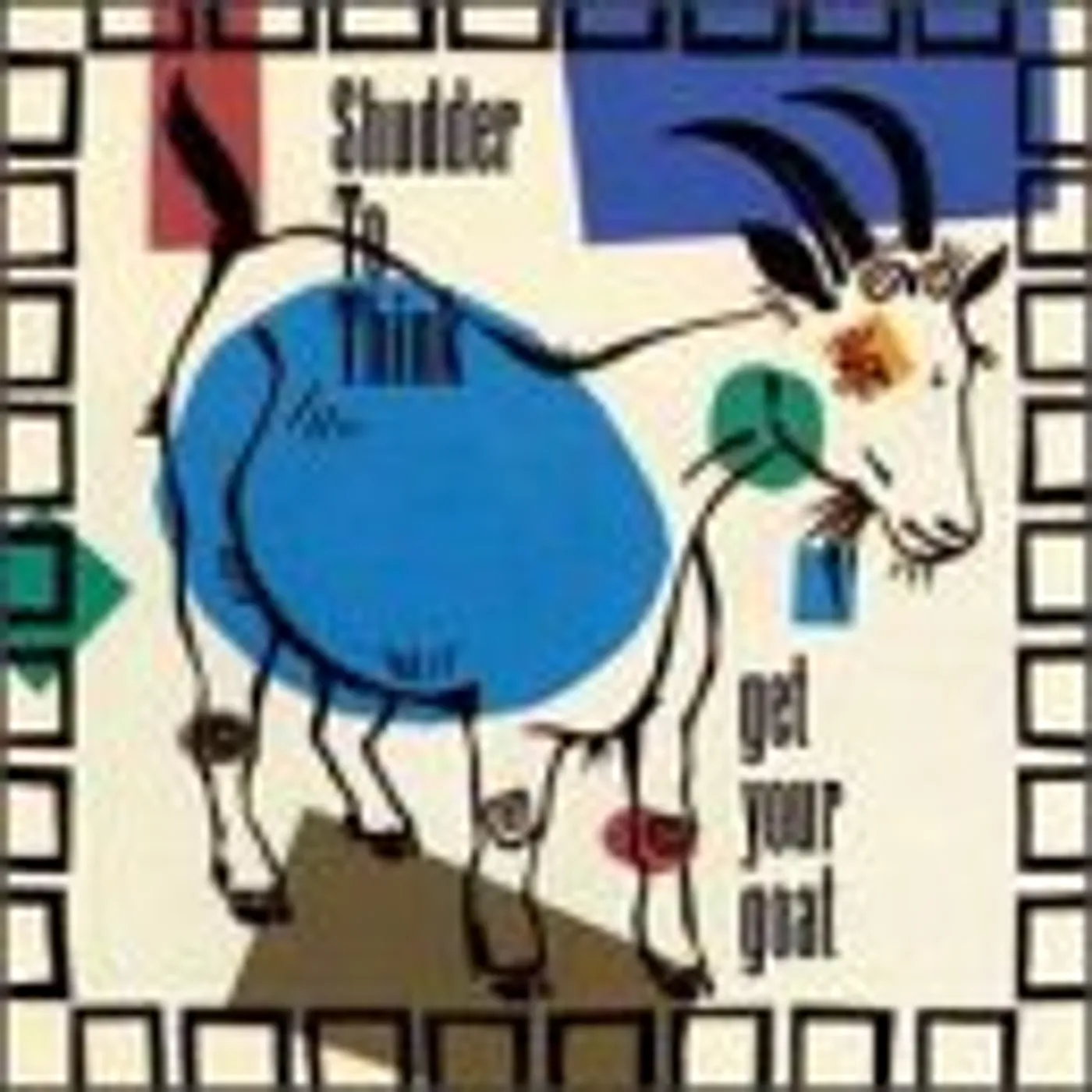 Shudder To Think GET YOUR GOAT CD