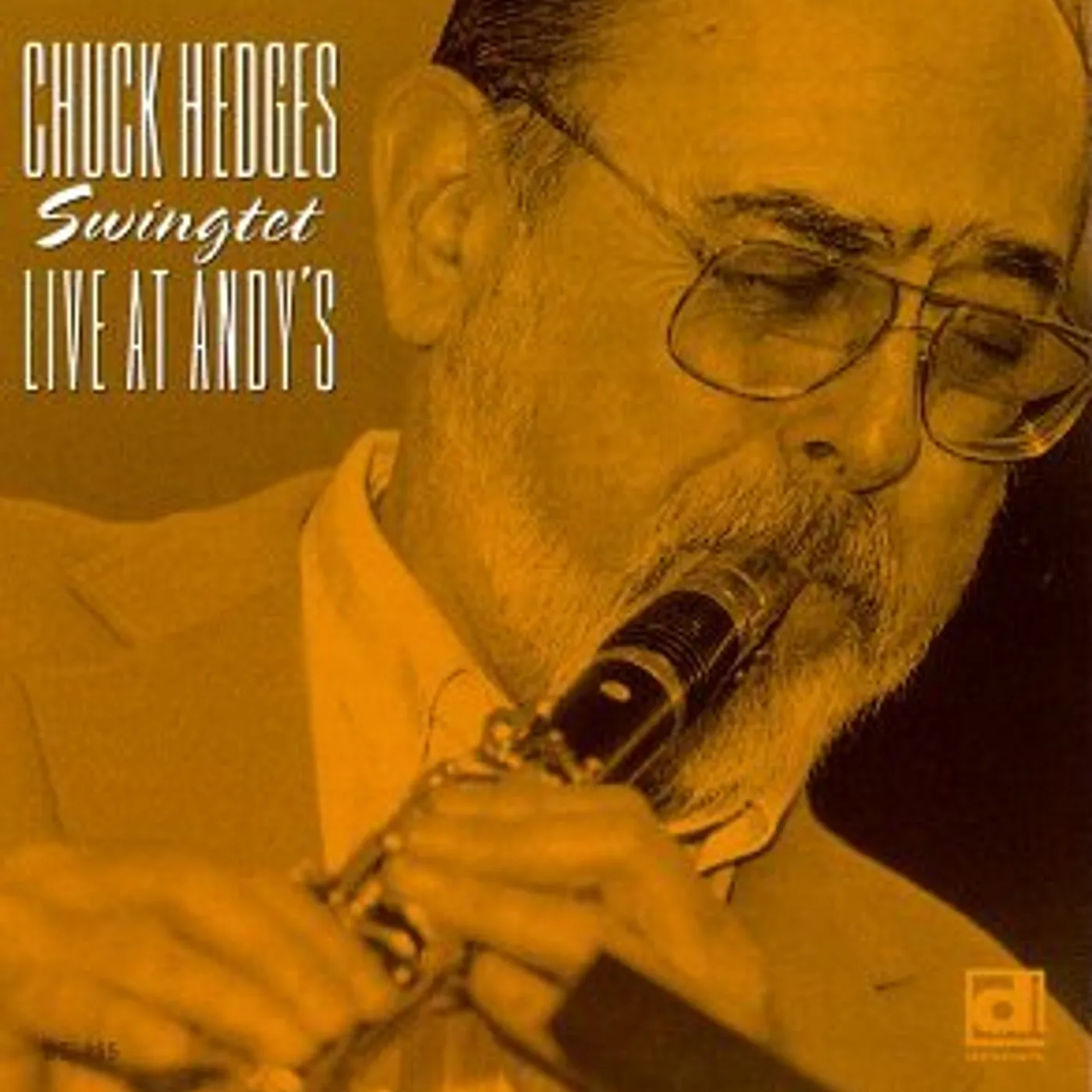 Chuck Hedges SWINGTET LIVE AT ANDY'S CD