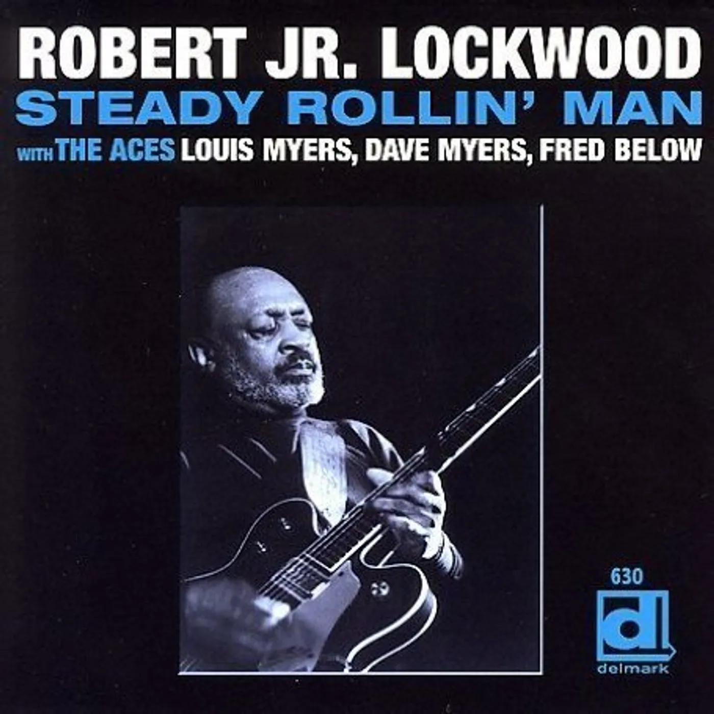 Robert Lockwood, Jr. STEADY ROLLIN MAN CD