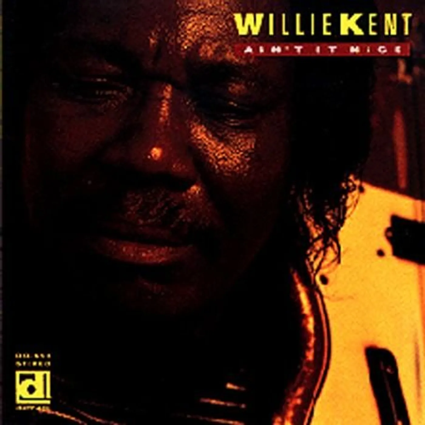 Willie Kent AIN'T IT NICE CD