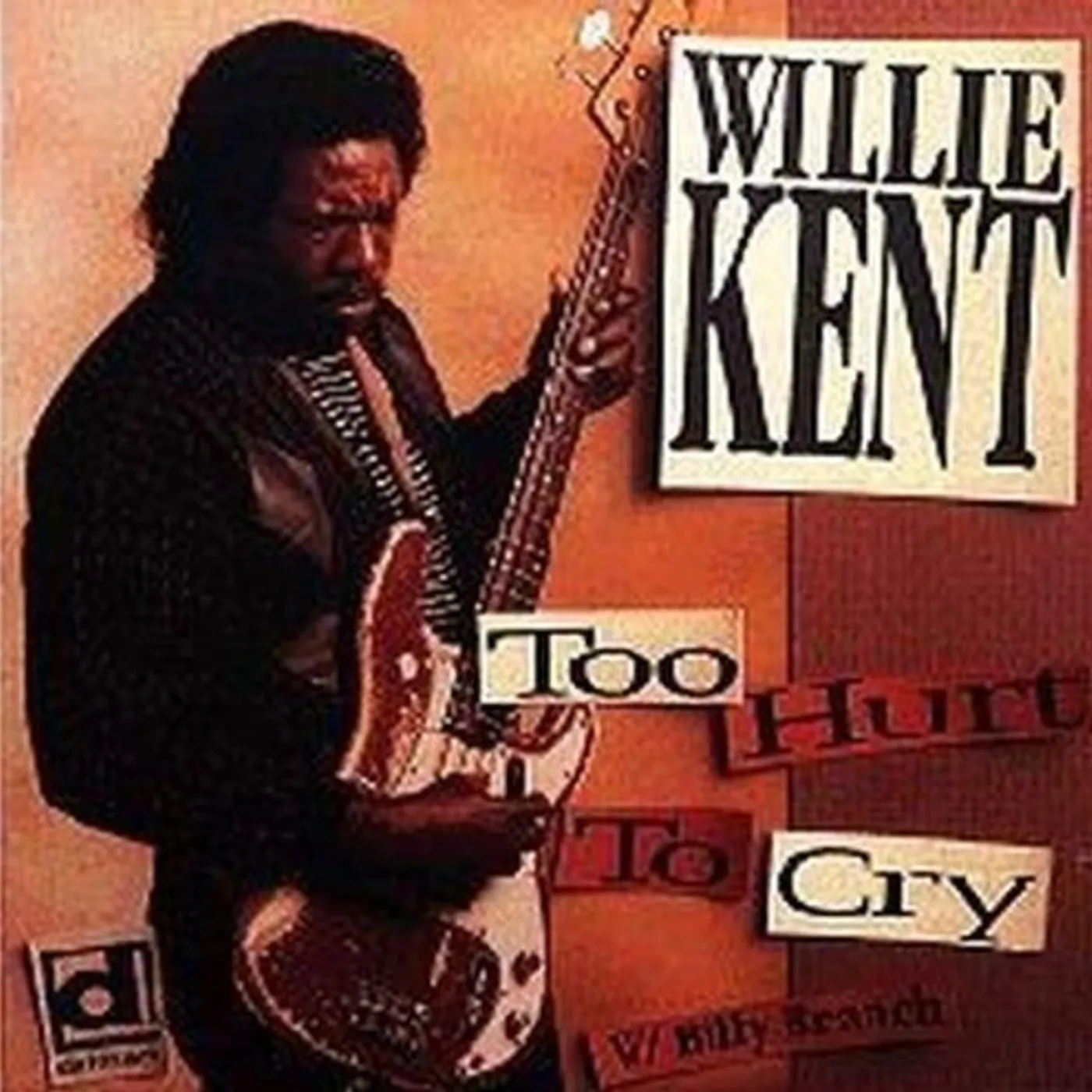 Willie Kent TOO HURT TO CRY CD