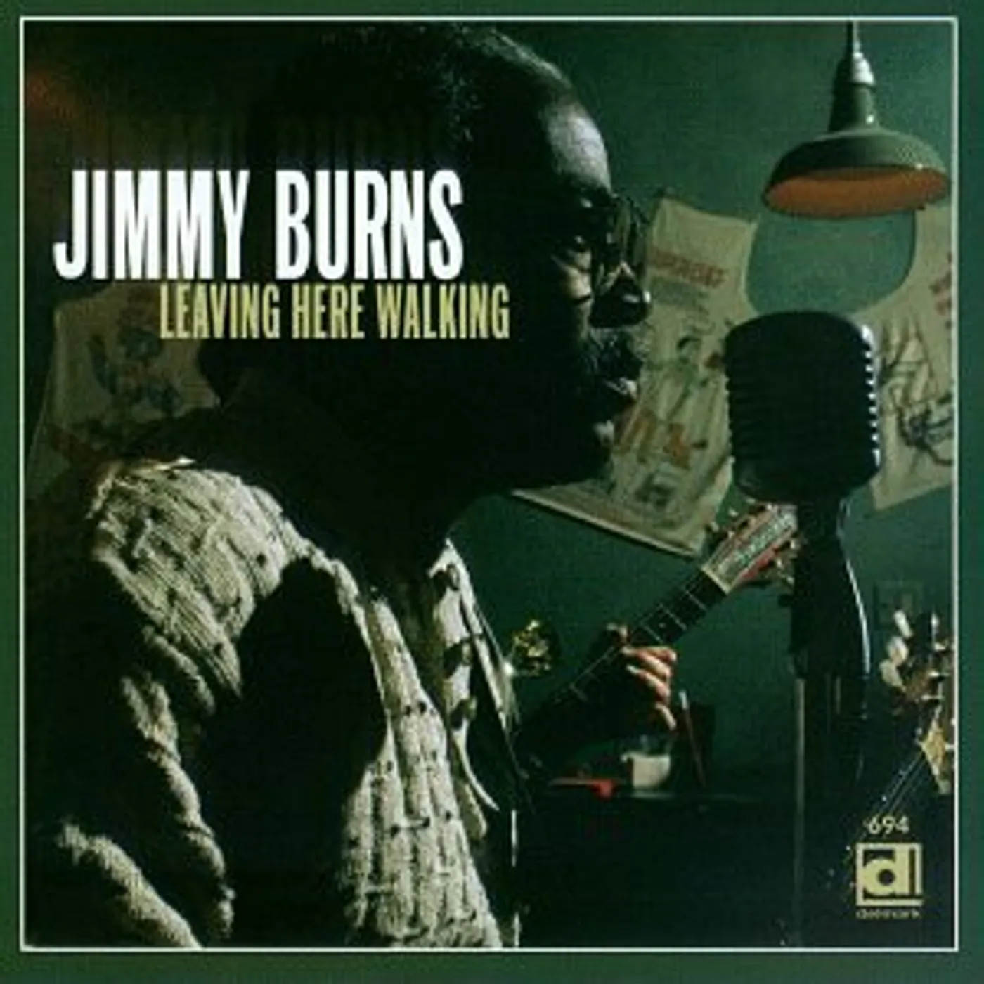 Jimmy Burns LEAVING HERE WALKING CD