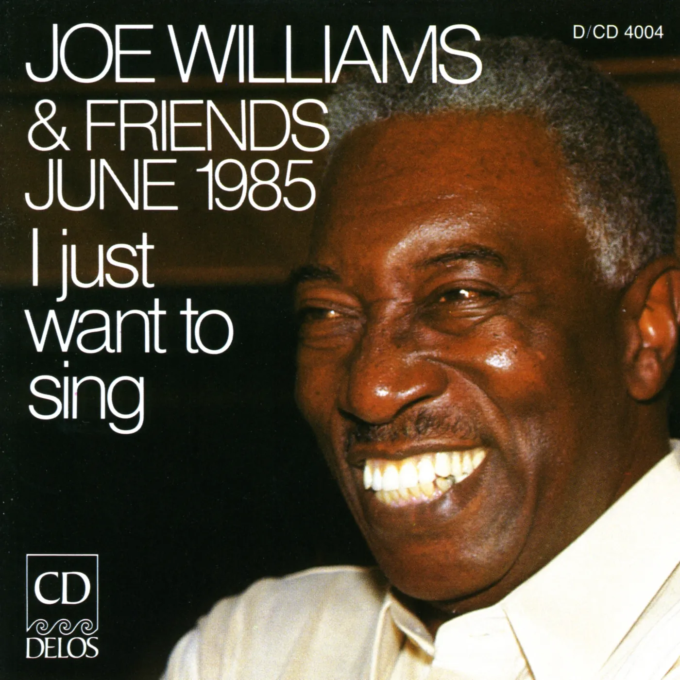 Joe Williams I JUST WANT TO SING CD