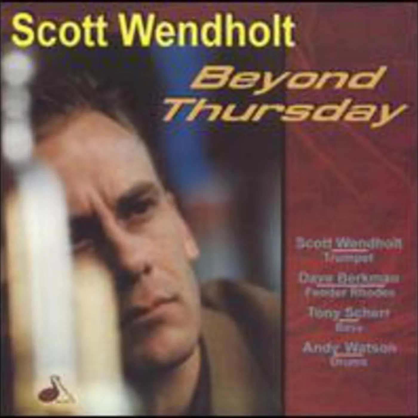 Scott Wendholt BEYOND THURSDAY CD