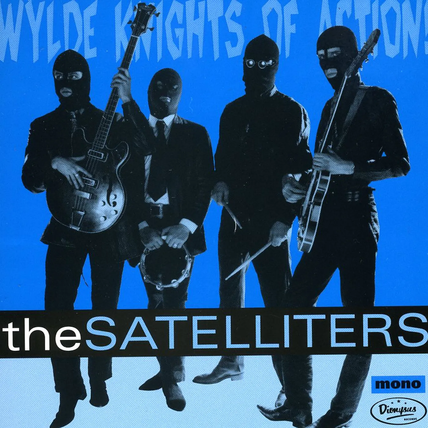 Satelliters WYLDE KNIGHTS OF ACTION CD