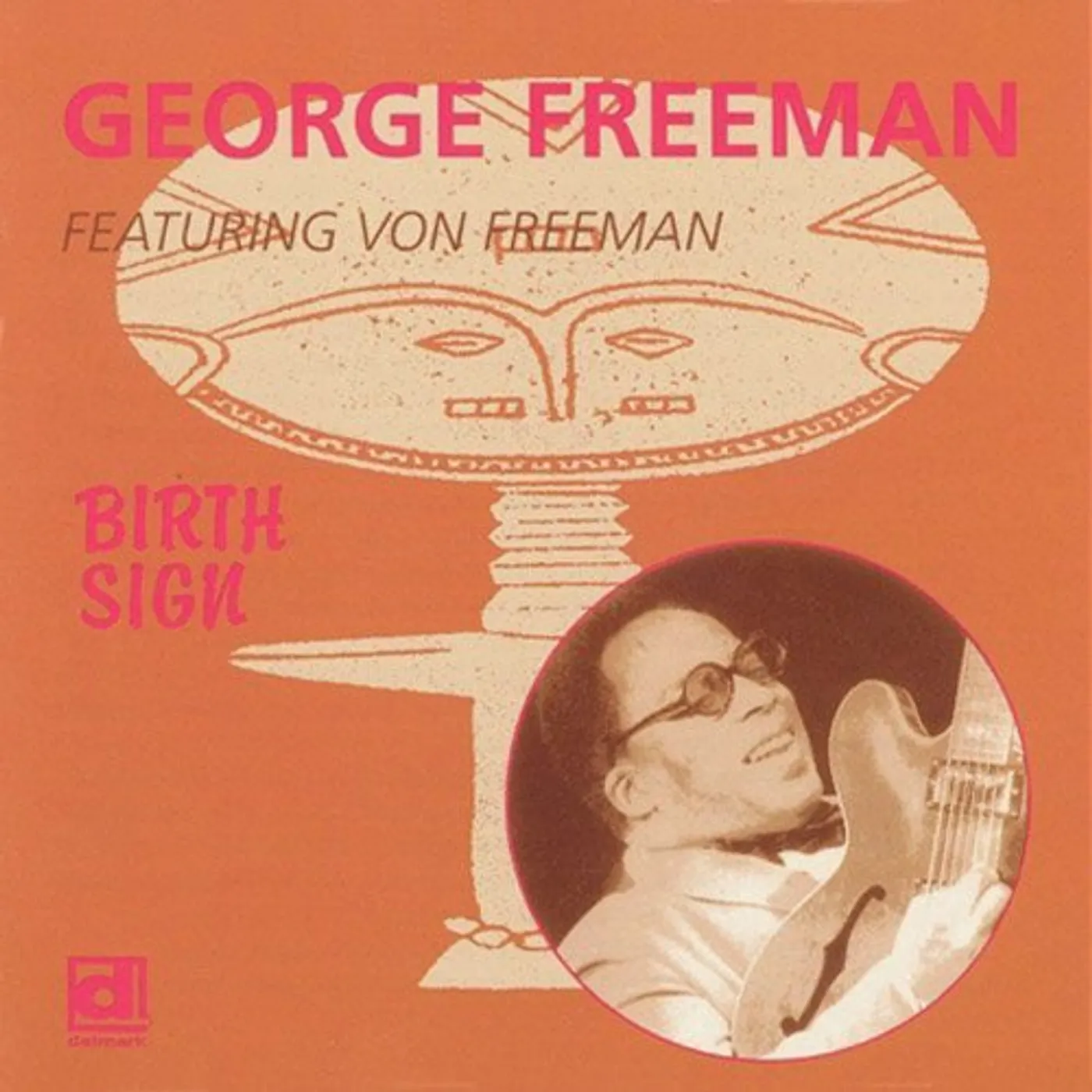 George Freeman BIRTH SIGN CD