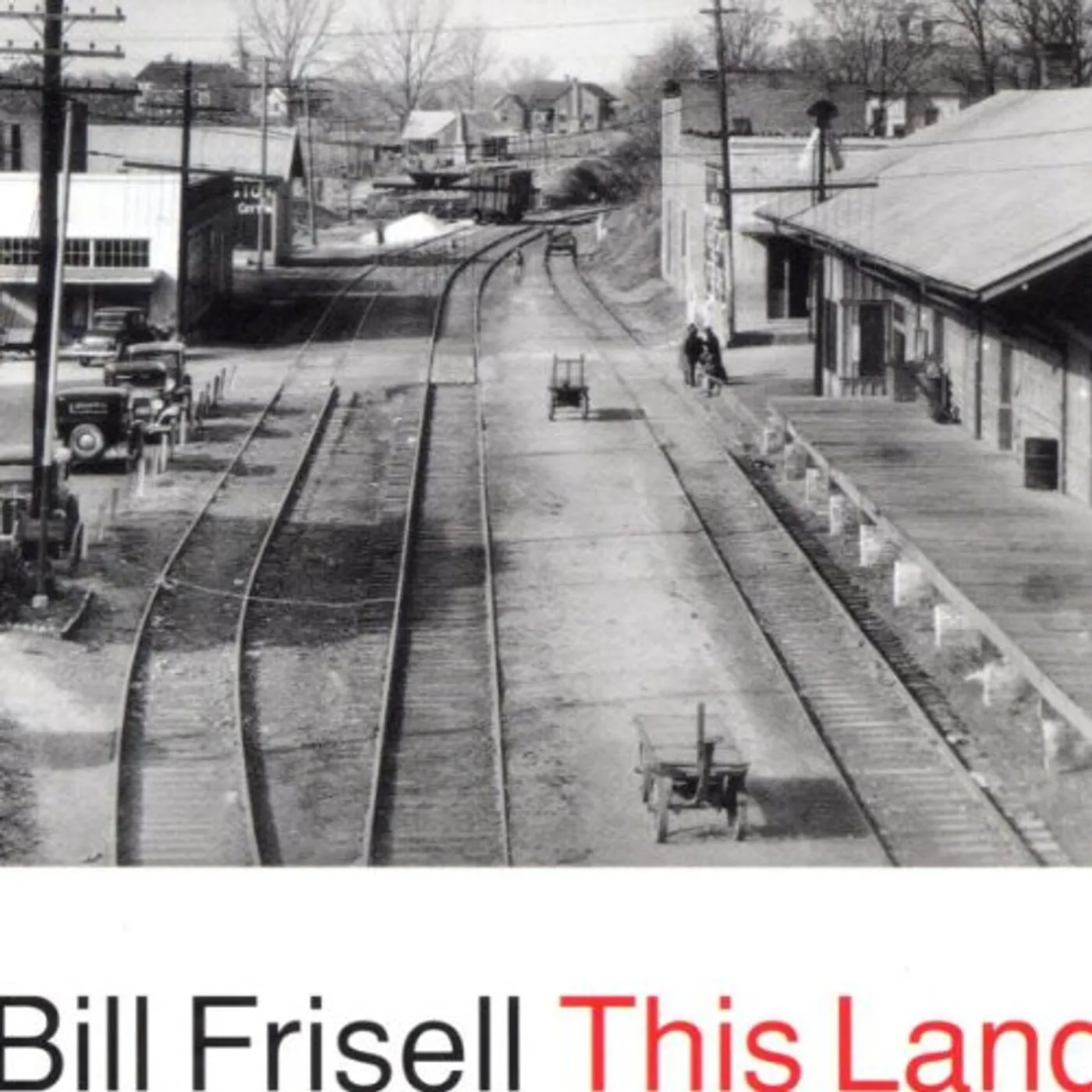 Bill Frisell THIS LAND CD