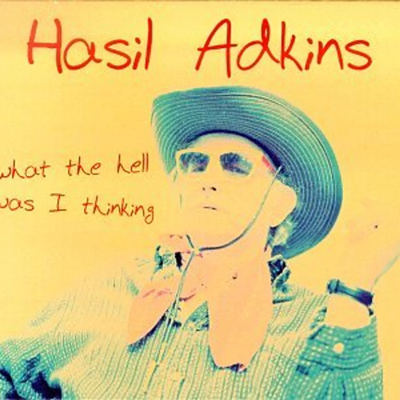 Hasil Adkins What the Hell Was I Thinking Vinyl Record