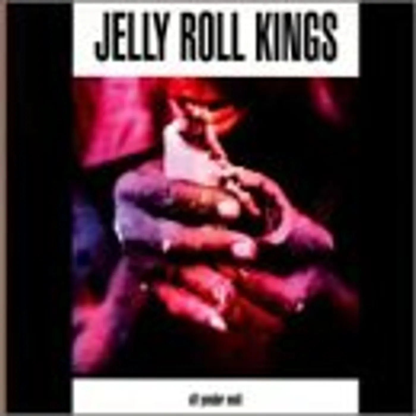 Jelly Roll Kings Off Yonder Wall Vinyl Record