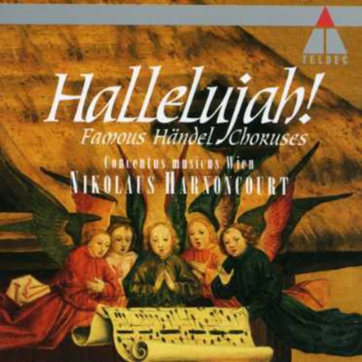 HANDEL / HARNONCOURT / CMW HALLELUJAH: FAMOUS HANDEL CHORUSES CD