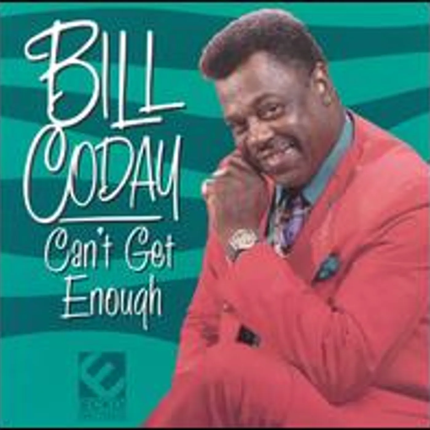 Bill Coday CAN'T GET ENOUGH CD