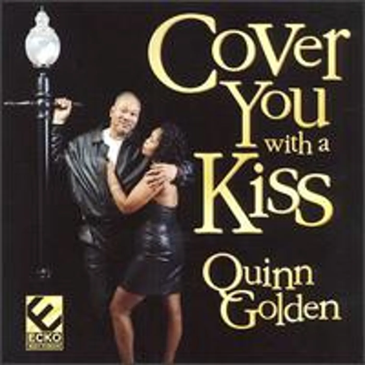 Quinn Golden COVER YOU WITH A KISS CD