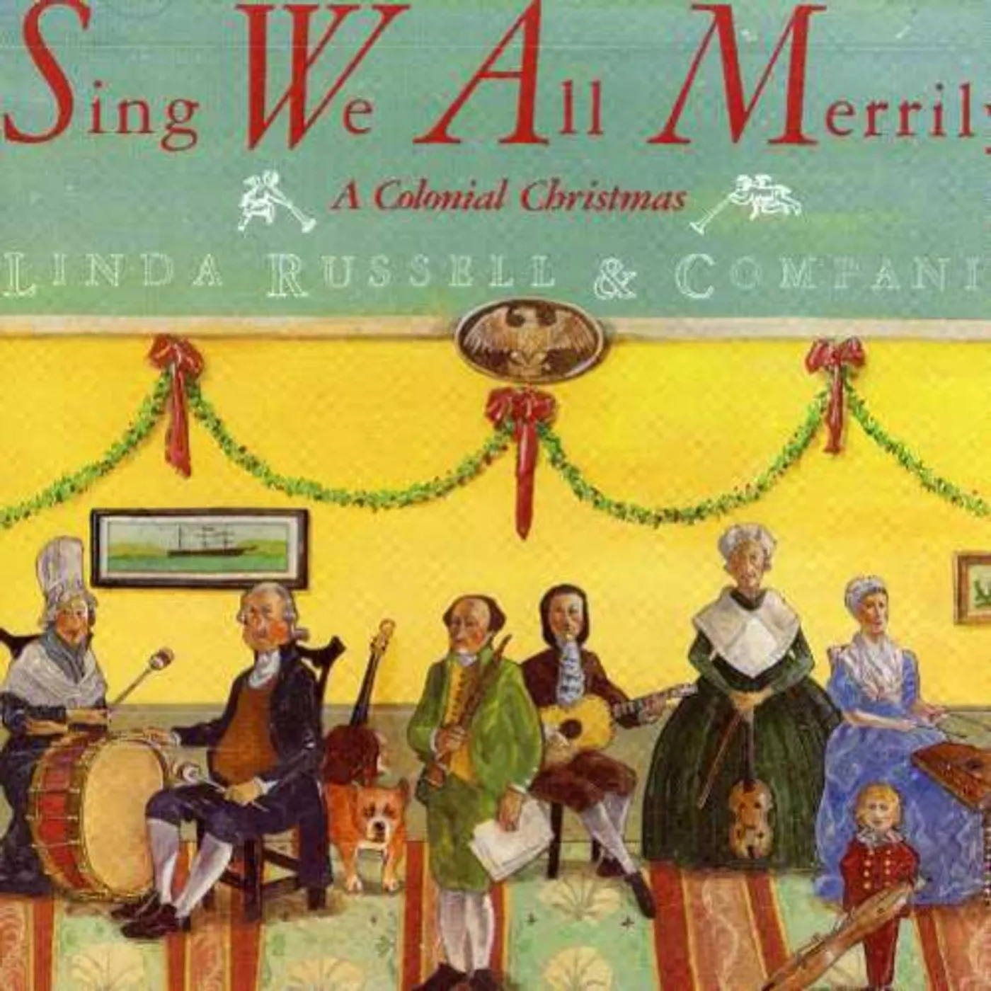 Linda Russell SING WE ALL MERRILY A COLONIAL CHRISTMAS CD