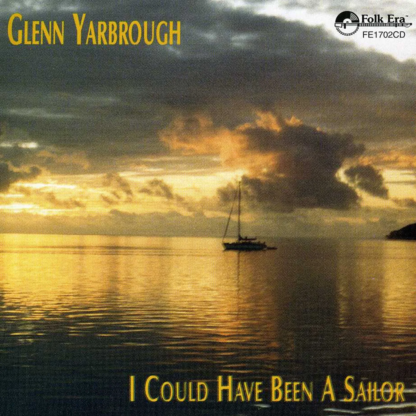 Glenn Yarbrough I COULD HAVE BEEN A SAILOR CD