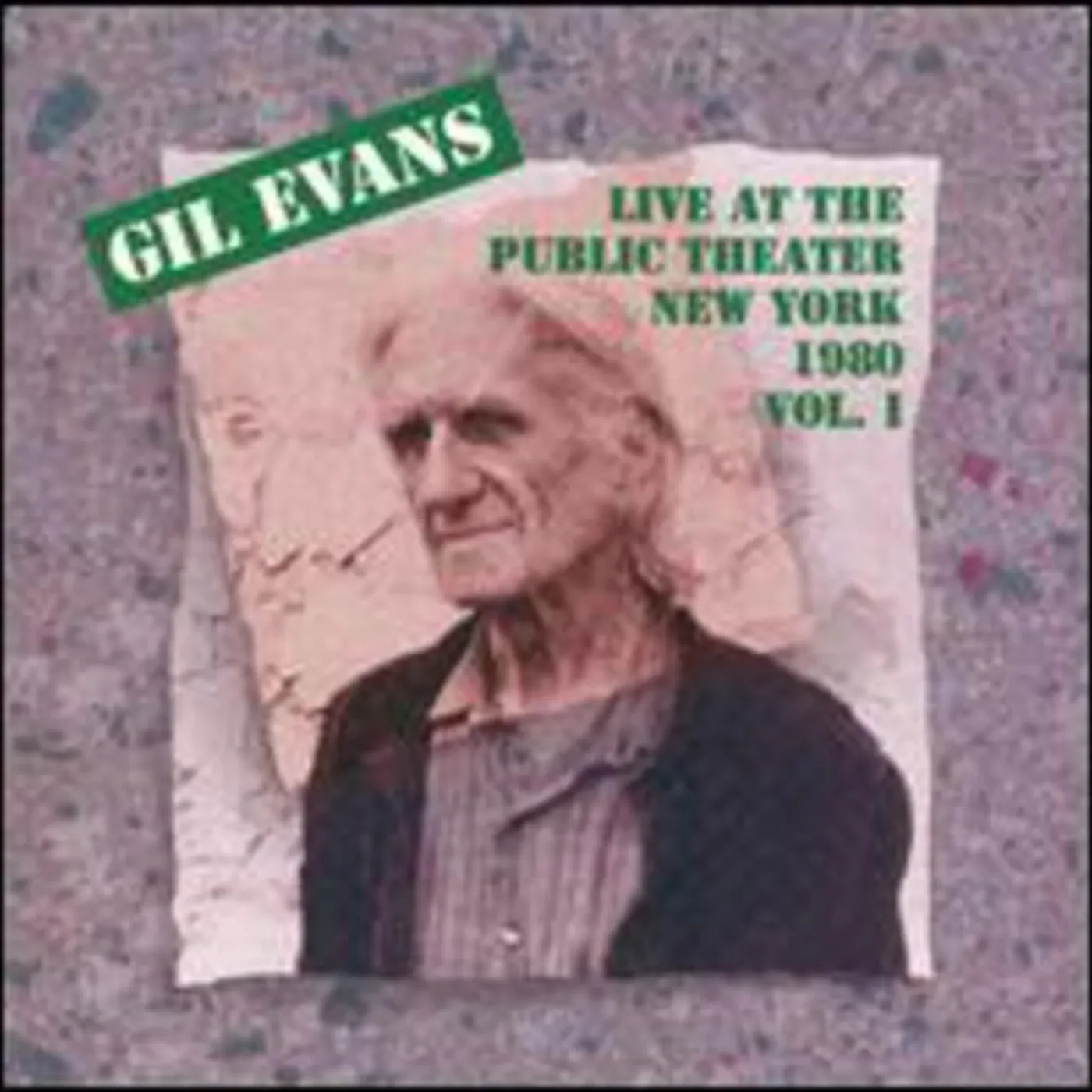 Gil Evans LIVE: PUBLIC THEATER N.Y. 1980 VOL 1 CD