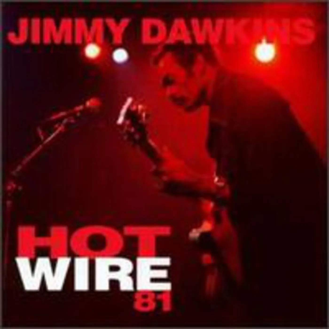 Jimmy Dawkins HOT WIRE 81 CD