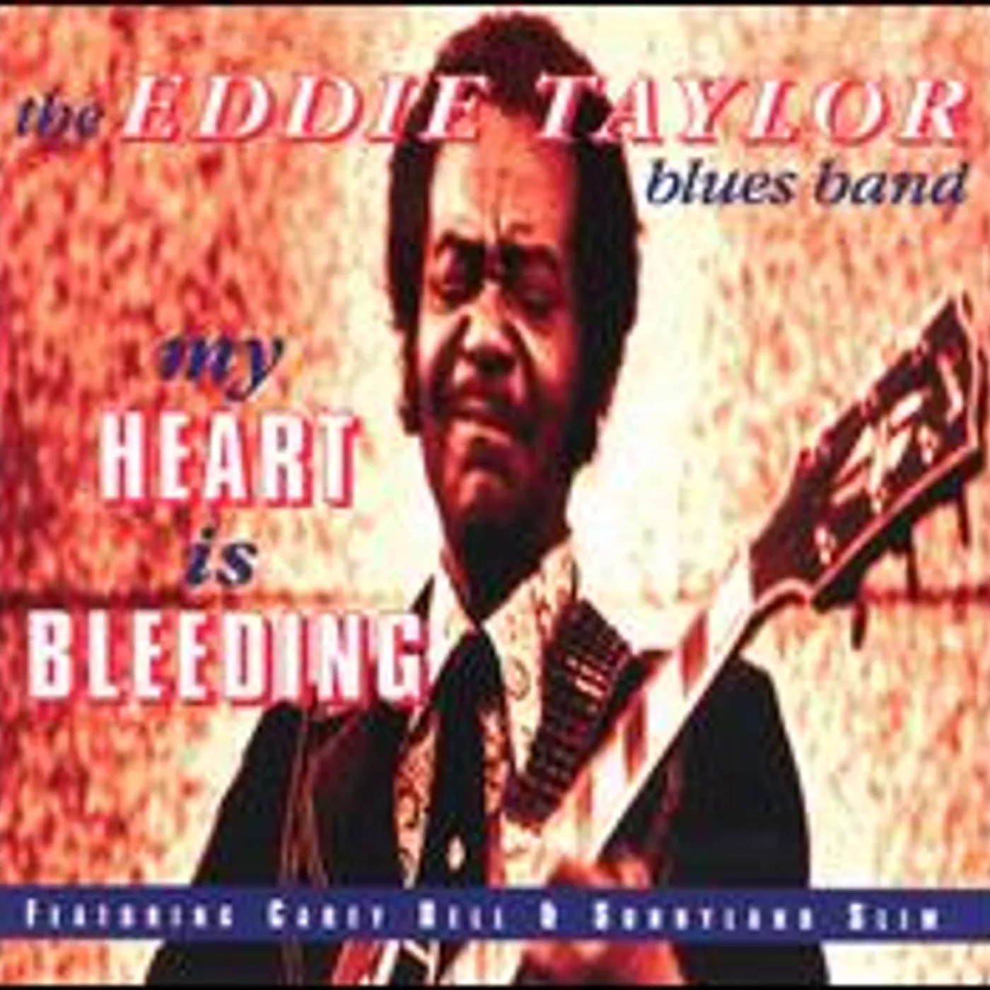 Eddie Taylor MY HEART IS BLEEDING CD