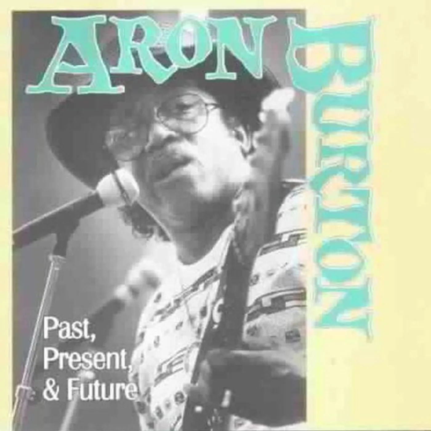 Aron Burton PAST PRESENT & FUTURE CD
