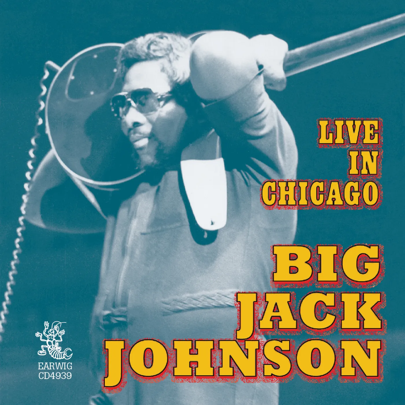 Big Jack Johnson LIVE IN CHICAGO CD