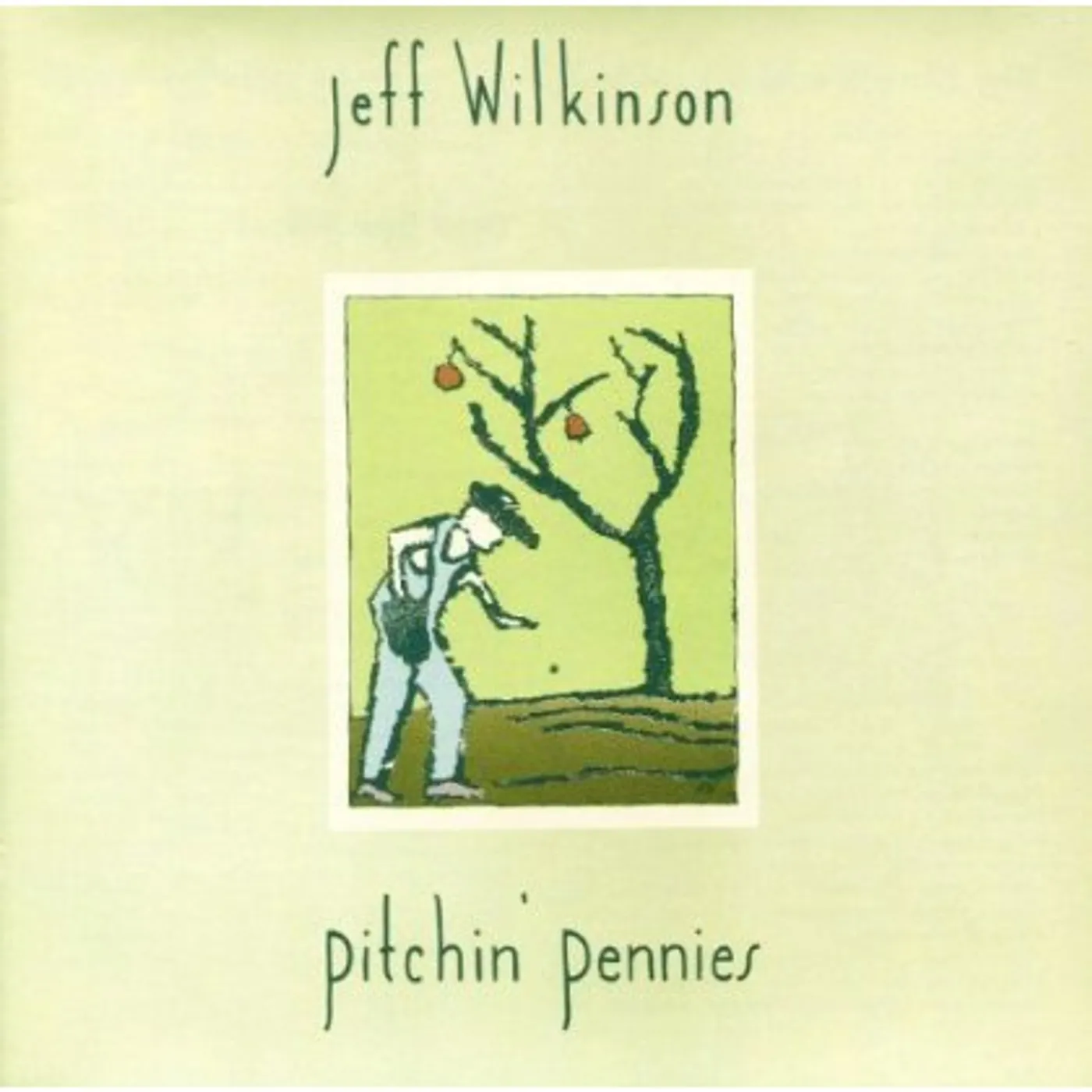 Jeff Wilkinson PITCHIN PENNIES CD