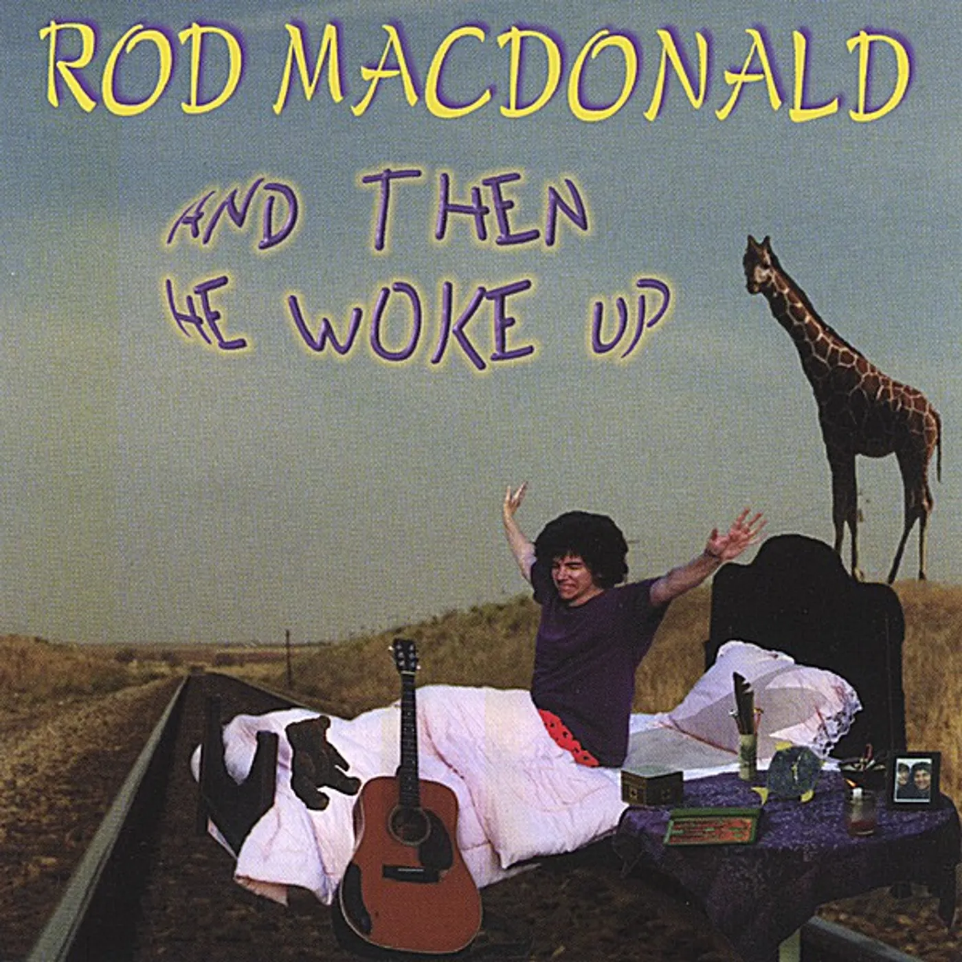 Rod MacDonald AND THEN HE WOKE UP CD