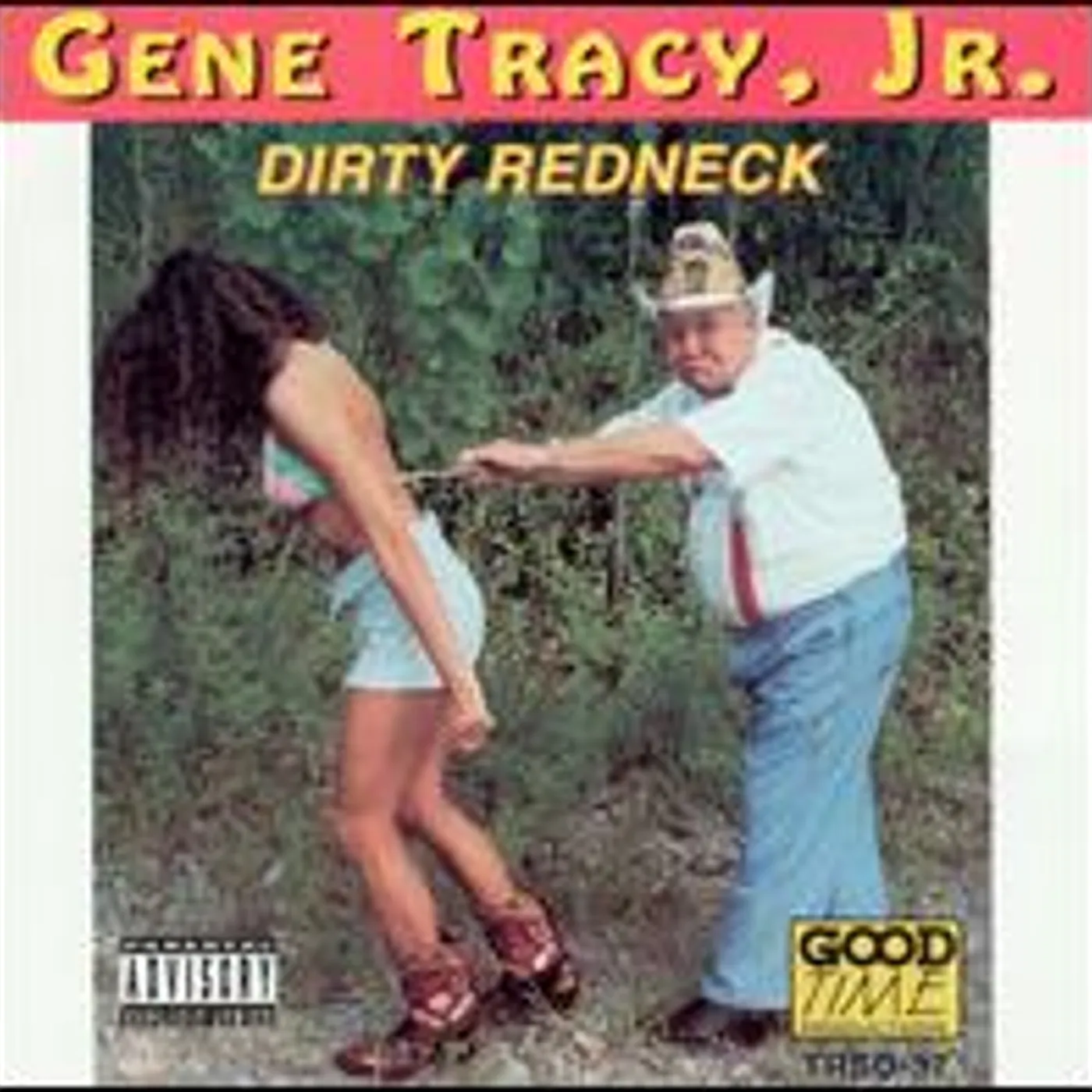 Gene Tracy DIRTY REDNECK CD