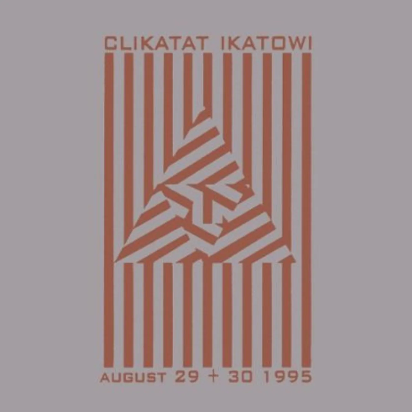 Clikatat Ikatowi LIVE AUGUST 29TH & 30TH 1995 CD