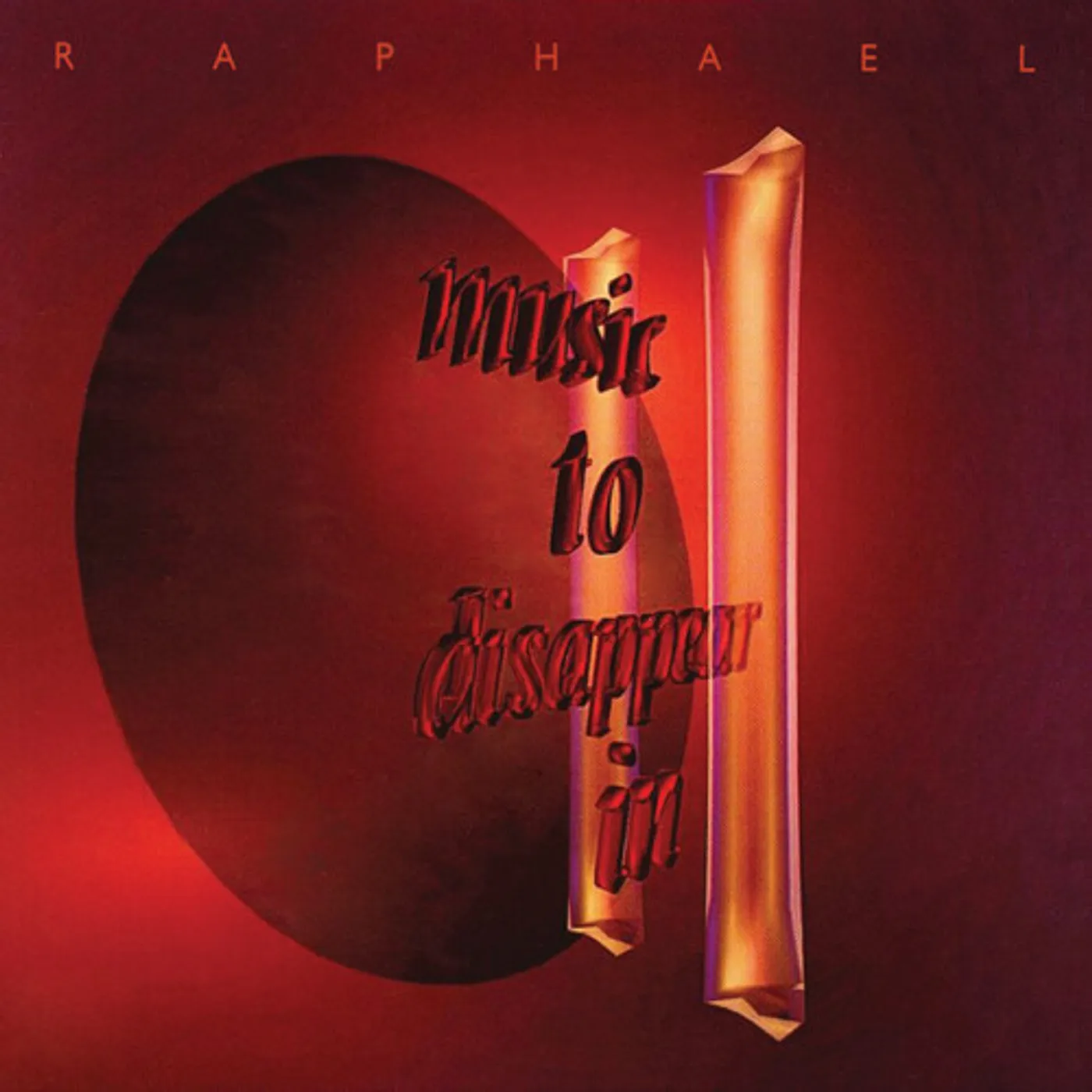 Raphaël MUSIC TO DISAPPEAR IN 2 CD