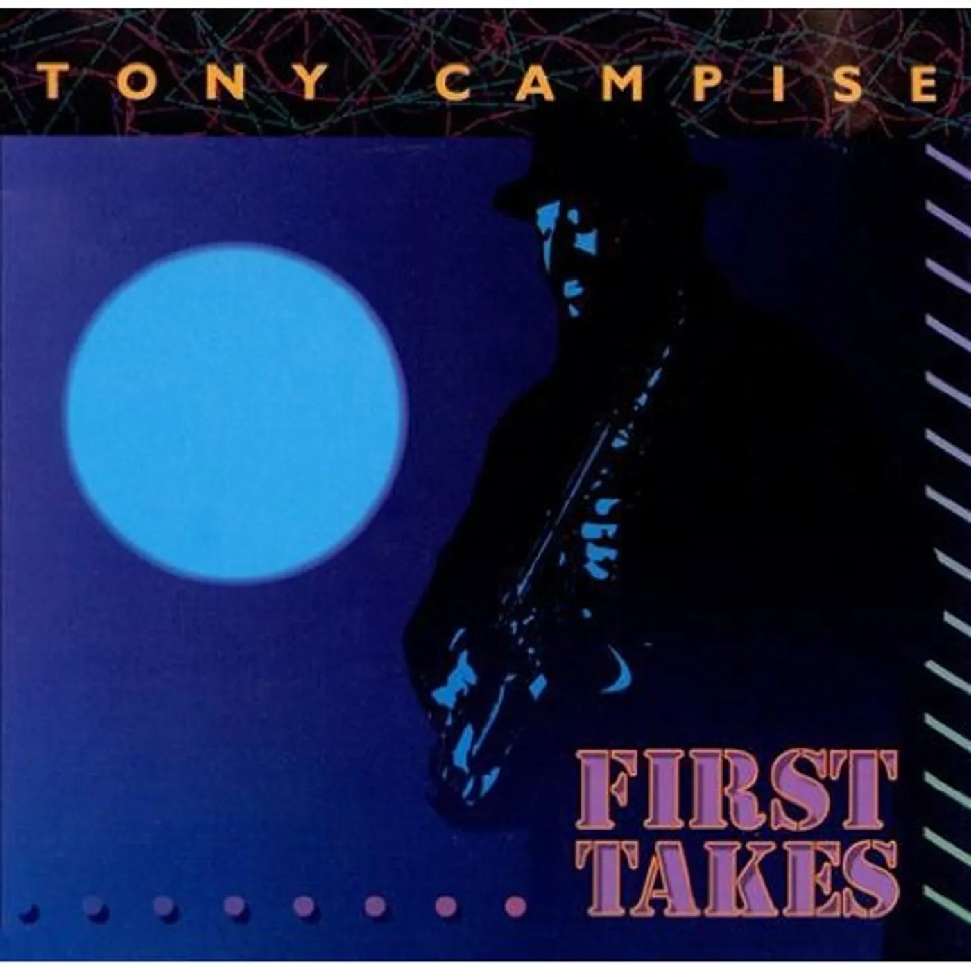 Tony Campise FIRST TAKES CD