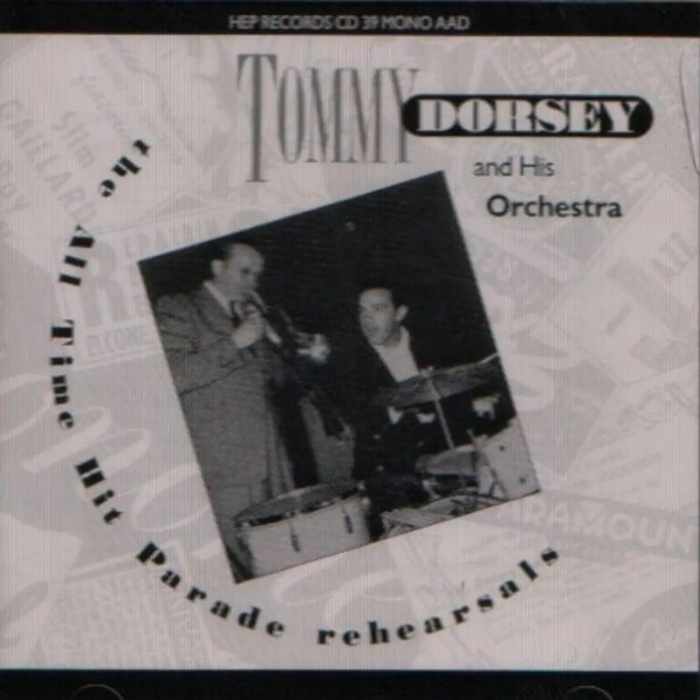 Tommy Dorsey ALL TIME HIT PARADE REHEARSALS CD