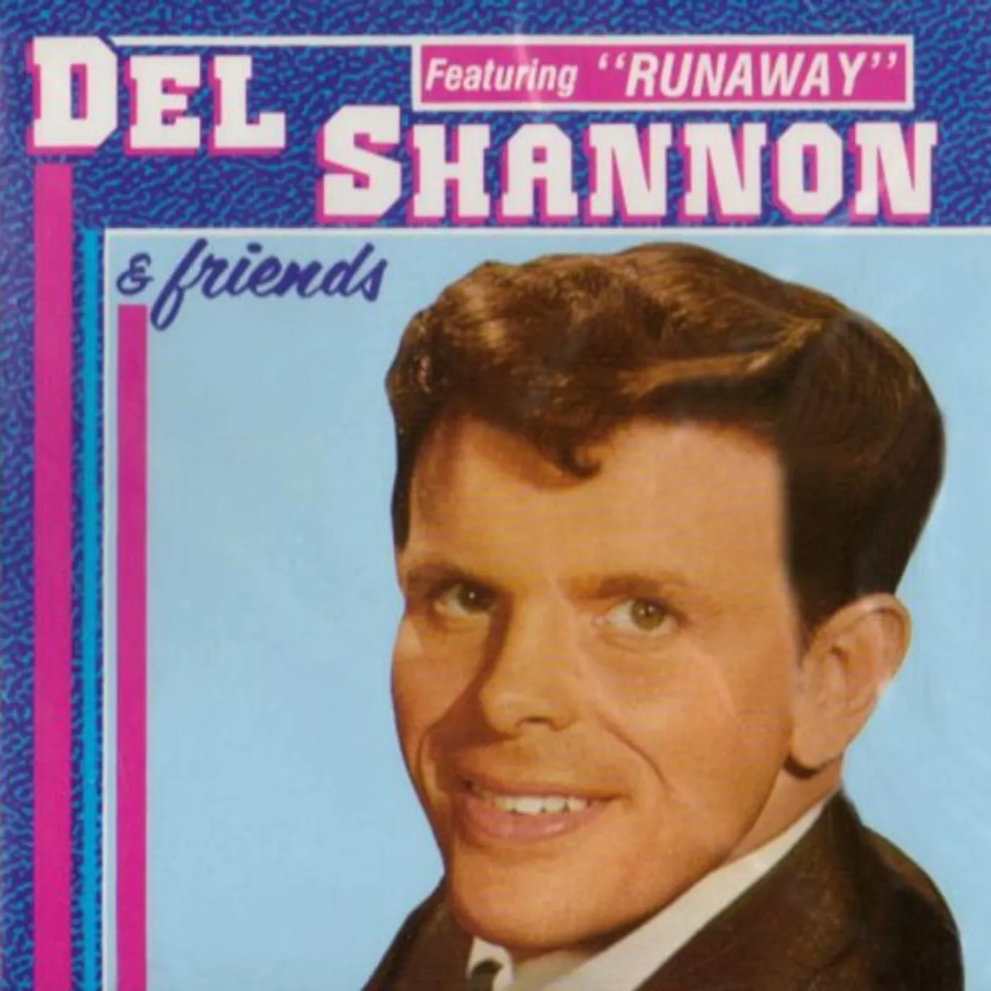 DEL SHANNON & FRIENDS CD