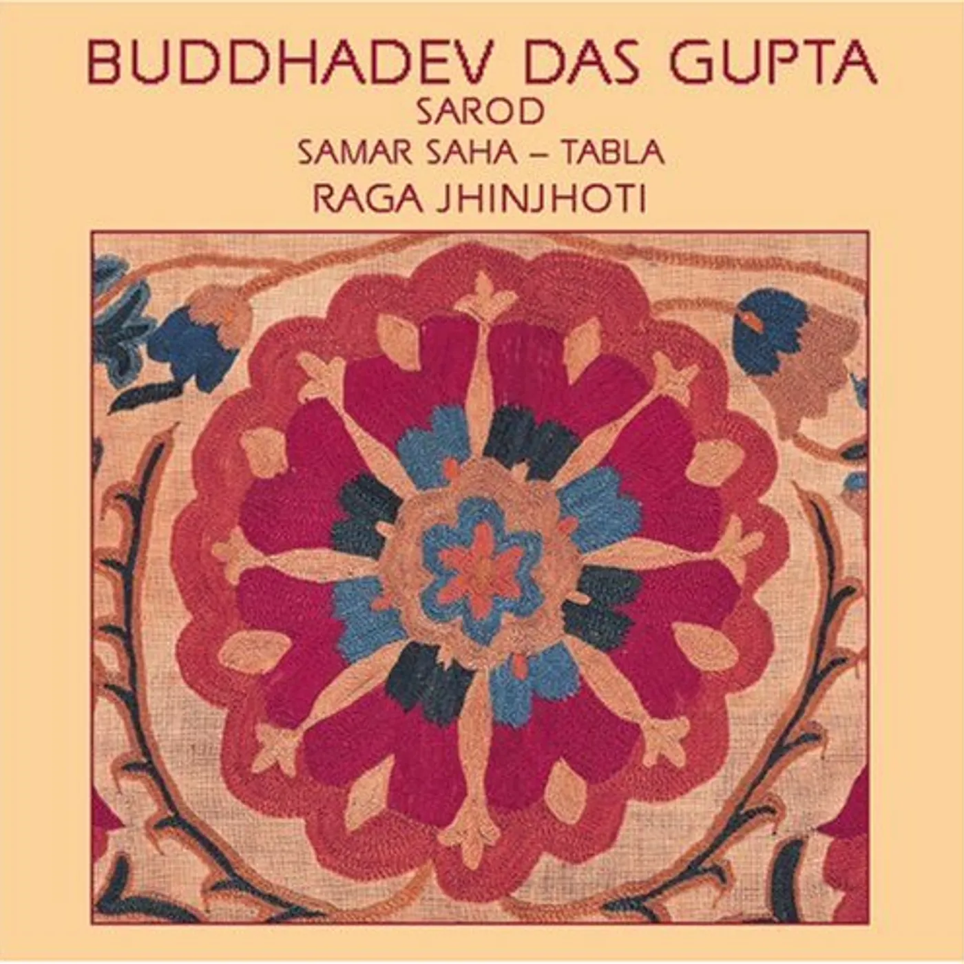 Buddhadev Das Gupta RAGA JHINJHOTI CD