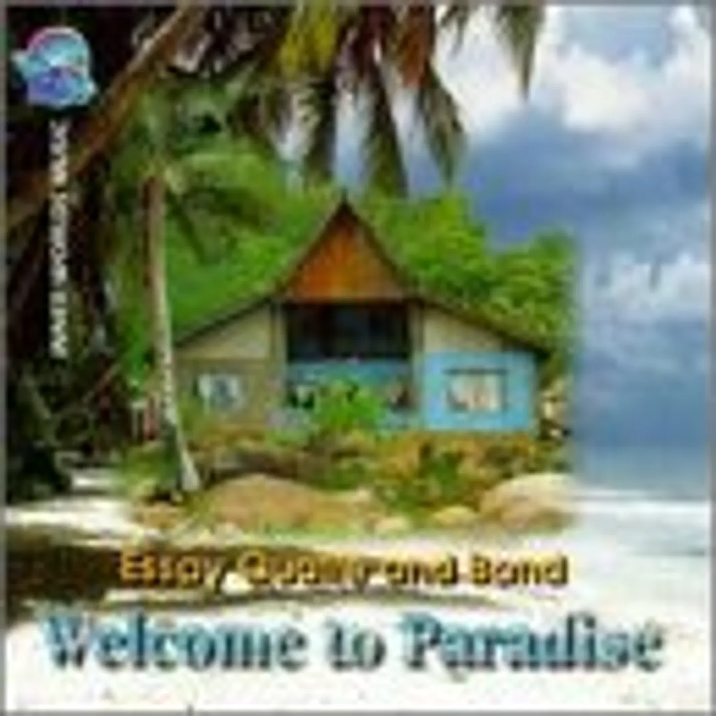 Essay Quatre WELCOME TO PARADISE CD