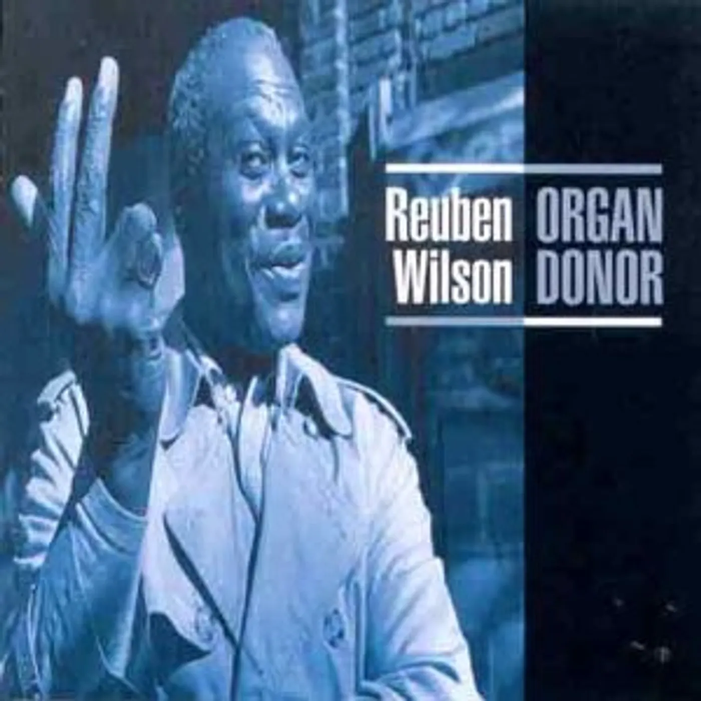 Reuben Wilson ORGAN DONOR CD