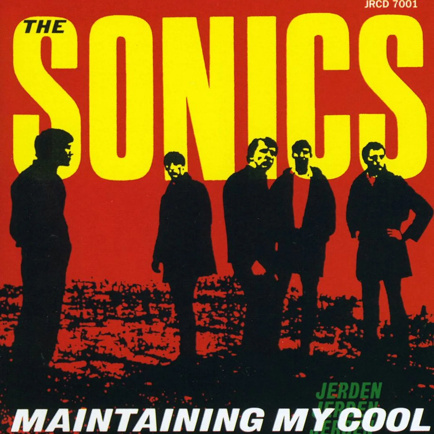Sonics MAINTAINING MY COOL CD
