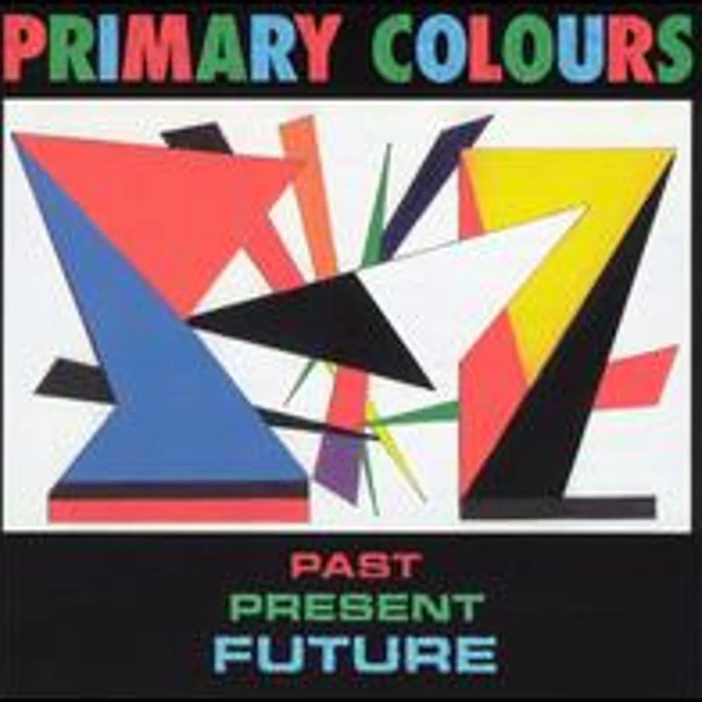Primary Colours PAST PRESENT & FUTURE CD