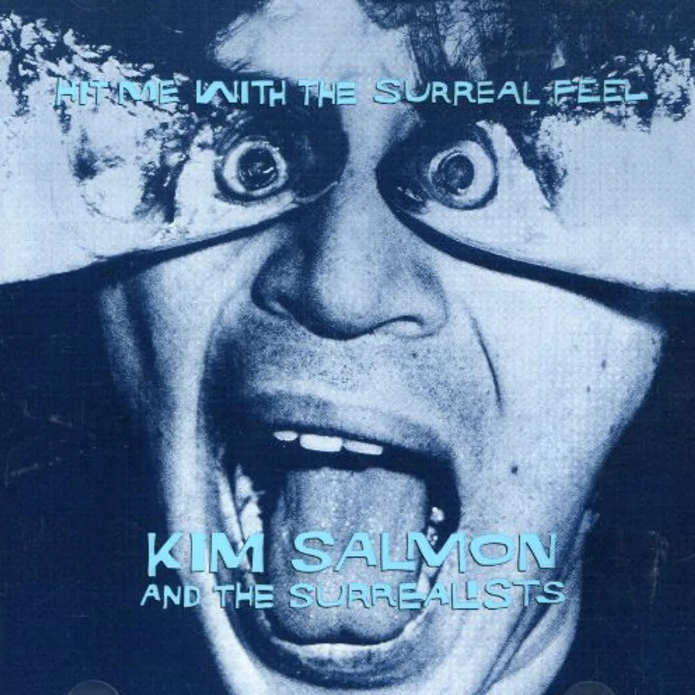 Kim Salmon and the Surrealists HIT ME WITH SURREAL FEEL CD