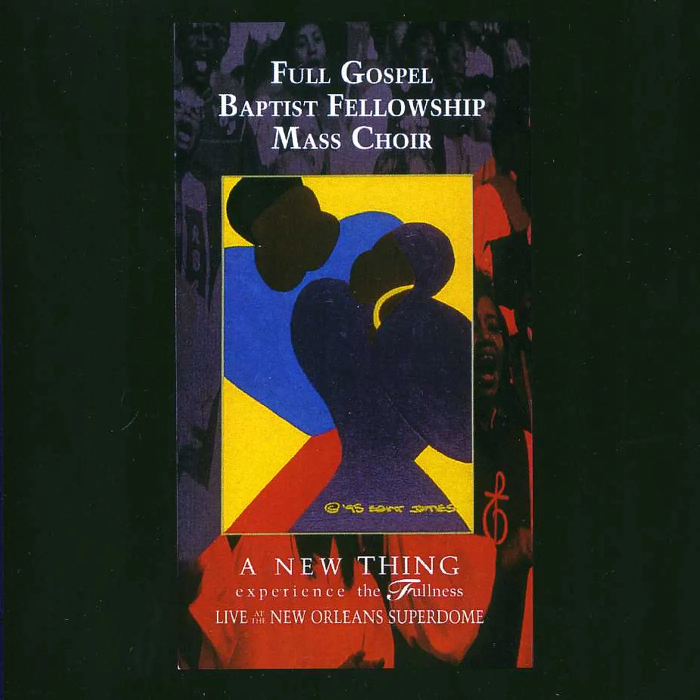 Full Gospel Baptist Fellowship Mass Choir NEW THING: EXPERIENCE THE FULLNESS CD