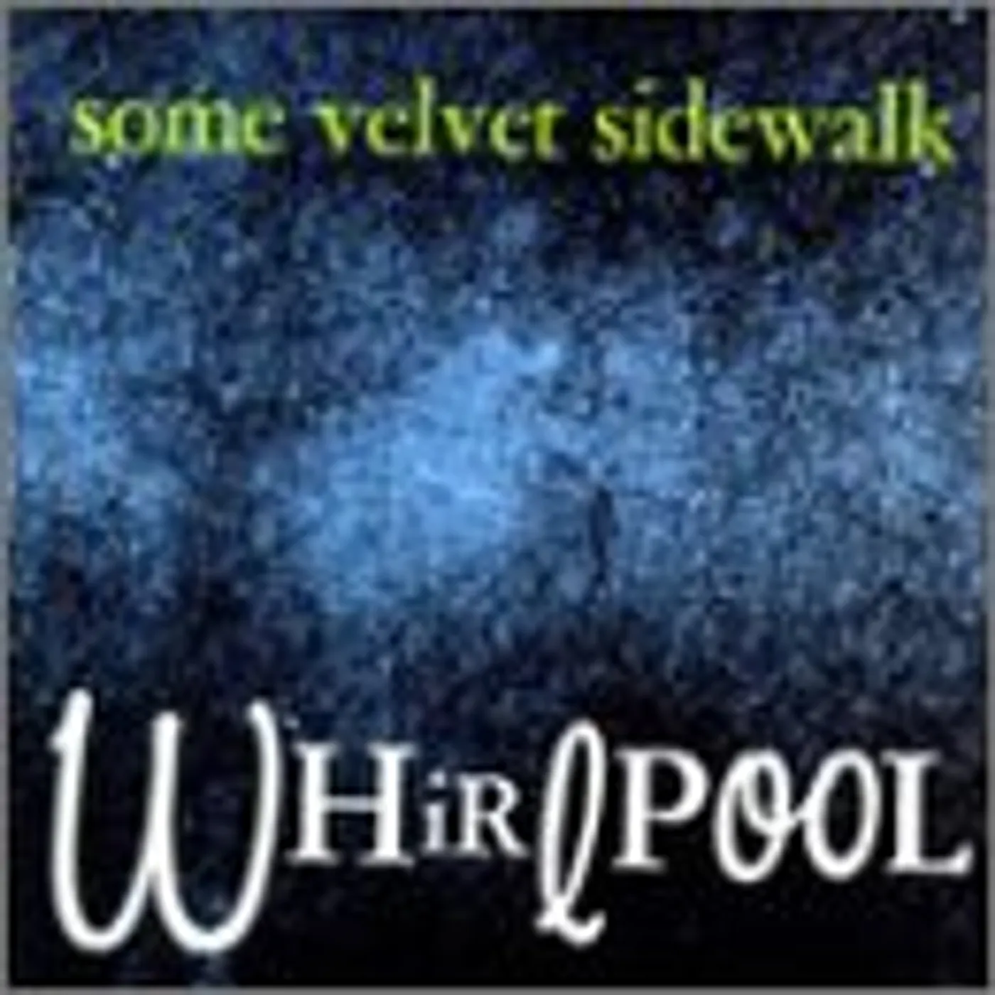 Some Velvet Sidewalk WHIRLPOOL CD