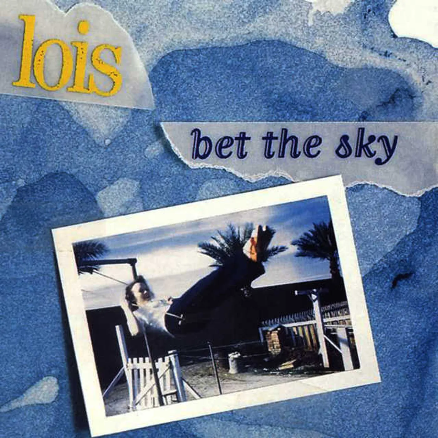 Lois BET THE SKY CD
