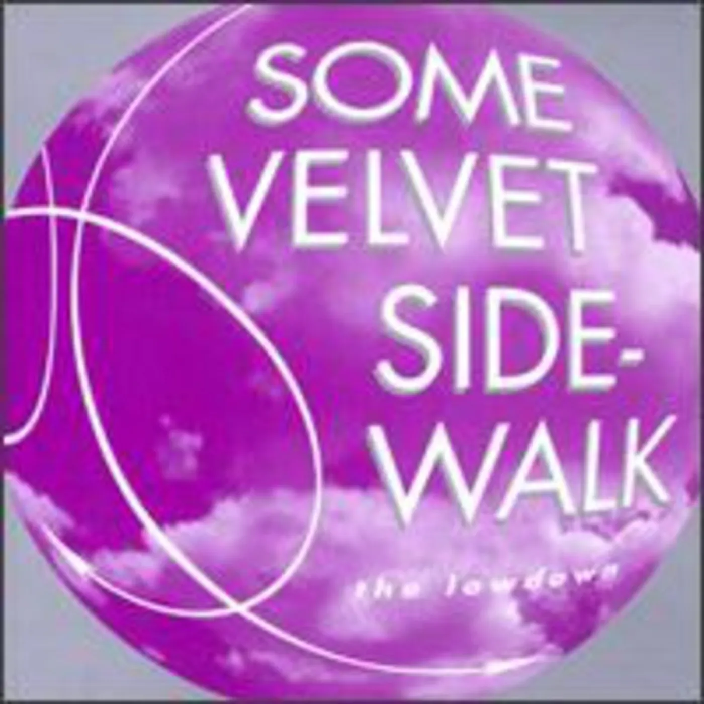 Some Velvet Sidewalk LOWDOWN CD
