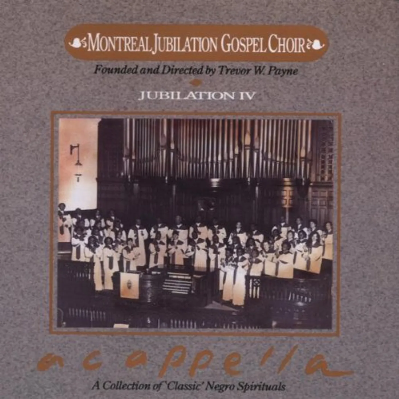 Montreal Jubilation Gospel Choir JUBILATION 4: A CAPPELLA CD