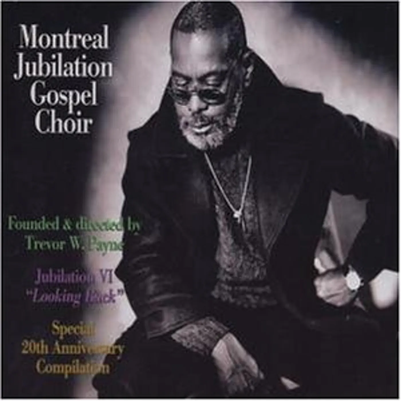 Montreal Jubilation Gospel Choir JUBILATION 6: LOOKING BACK CD