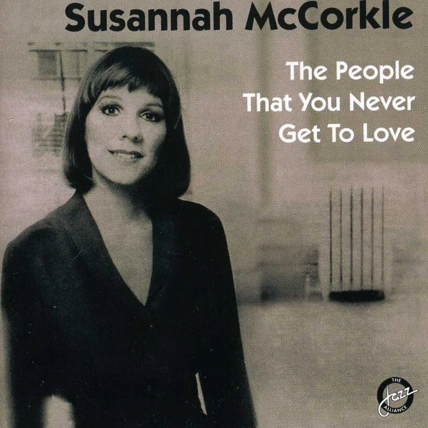 Susannah McCorkle PEOPLE THAT YOU NEVER GET TO LOVE CD